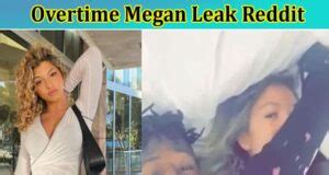 overtime megan all leaked|OVERTIME MEGAN LEAKED TWITTER VIDEO